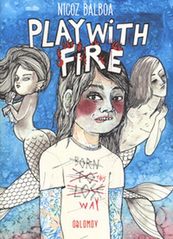 Play with fire - Librerie.coop Play with fire - Librerie.coop