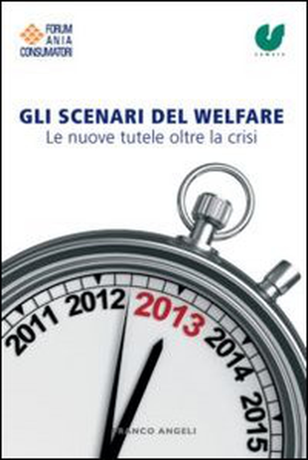 Gli scenari del welfare. Le nuove tutele oltre la crisi - Librerie.coop Gli scenari del welfare. Le nuove tutele oltre la crisi - Librerie.coop