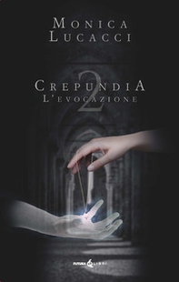 L'evocazione. Crepundia - Vol. 2 - Librerie.coop