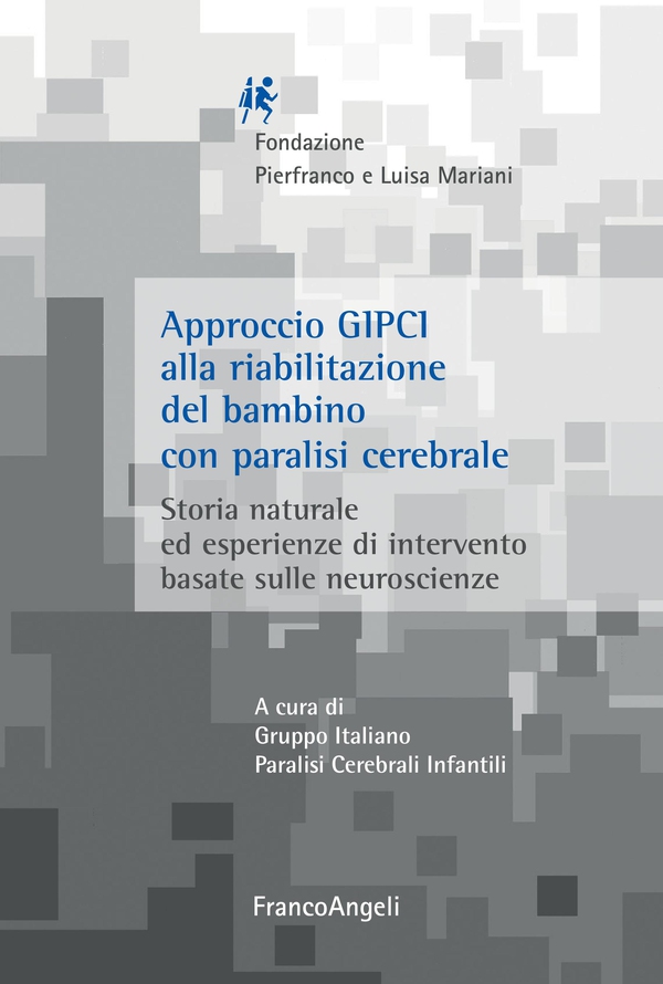 Approccio Gipci alla riabilitazione del bambino con paralisi cerebrale - Librerie.coop Approccio Gipci alla riabilitazione del bambino con paralisi cerebrale - Librerie.coop
