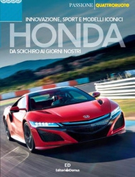 Honda. Da Soichiro ai giorni nostri. Innovazione, sport e modelli iconici - Librerie.coop