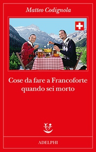 Cose da fare a Francoforte quando sei morto - Librerie.coop