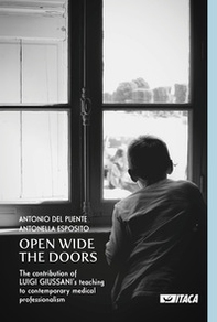 Open Wide the Doors. The contribution of Luigi Giussani's teaching to contemporary medical professionalism - Librerie.coop Open Wide the Doors. The contribution of Luigi Giussani's teaching to contemporary medical professionalism - Librerie.coop
