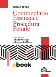 Commentario essenziale Procedura Penale - Librerie.coop Commentario essenziale Procedura Penale - Librerie.coop