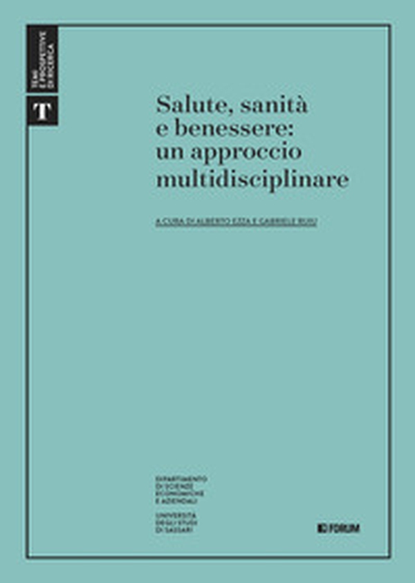 Salute, sanità e benessere: un approccio multidisciplinare - Librerie.coop Salute, sanità e benessere: un approccio multidisciplinare - Librerie.coop