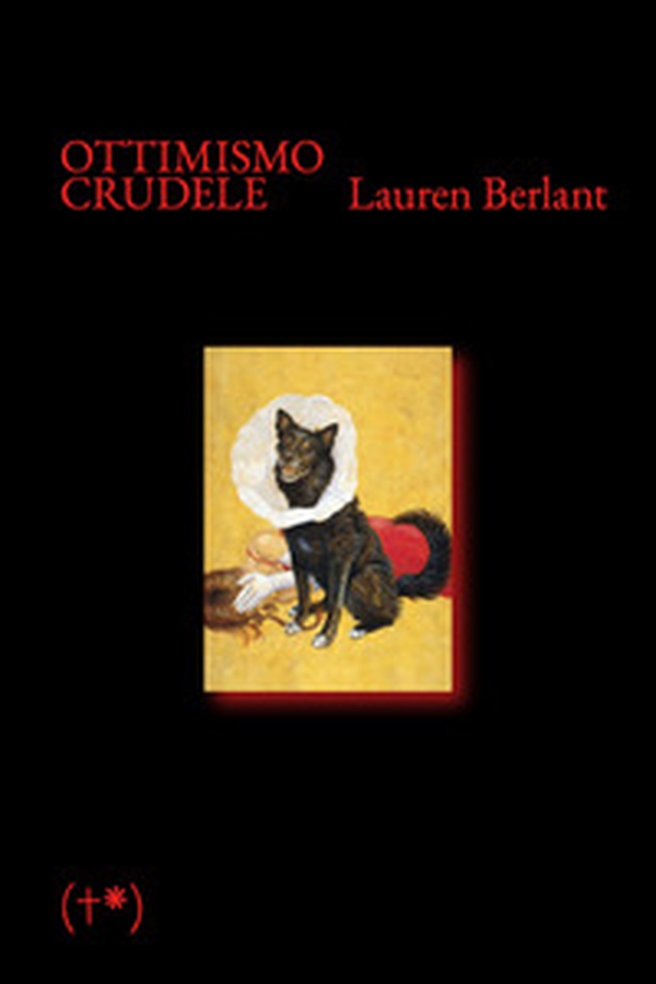 Ottimismo crudele - Librerie.coop Ottimismo crudele - Librerie.coop