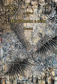Di alabastro e nero - Librerie.coop