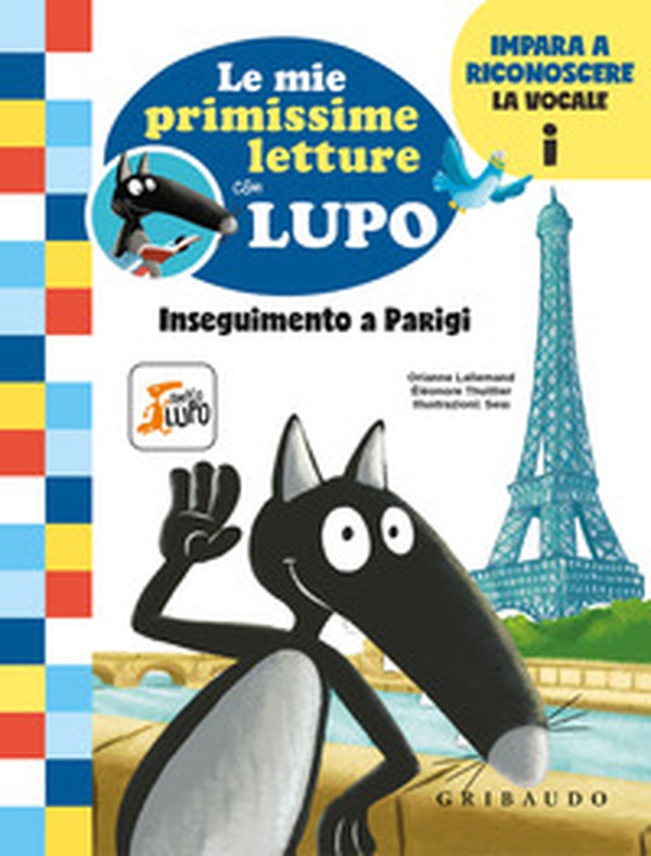 Inseguimento a Parigi. Le mie primissime letture con lupo. Amico lupo - Librerie.coop Inseguimento a Parigi. Le mie primissime letture con lupo. Amico lupo - Librerie.coop