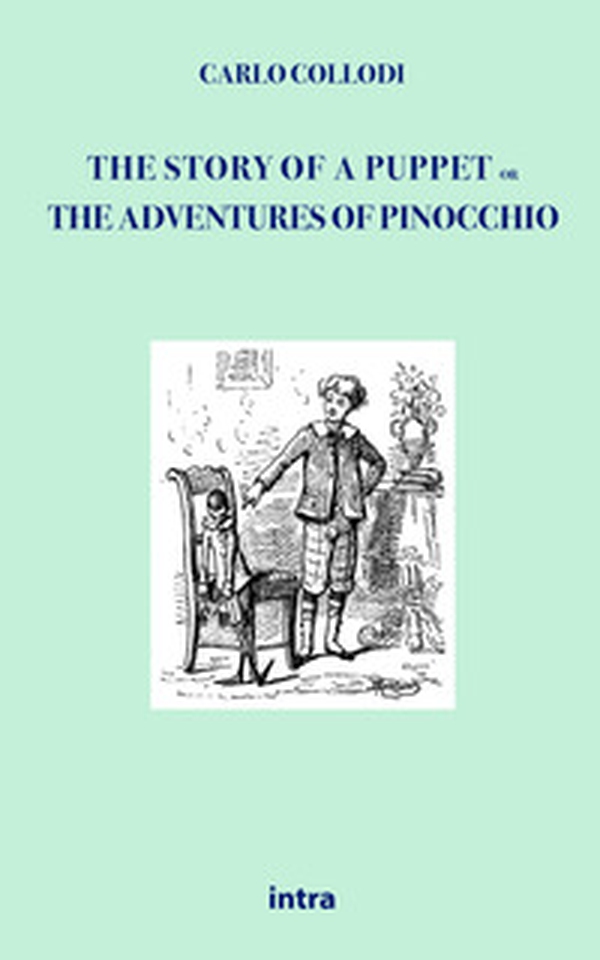 The story of a puppet. Or The adventures of Pinocchio - Librerie.coop The story of a puppet. Or The adventures of Pinocchio - Librerie.coop