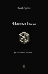 Impasse. Per una filosofia del limite - Librerie.coop