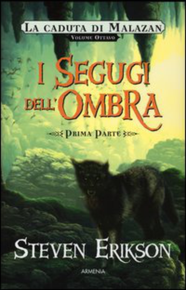 I segugi dell'ombra. La caduta di Malazan - Vol. 8\1 - Librerie.coop I segugi dell'ombra. La caduta di Malazan - Vol. 8\1 - Librerie.coop