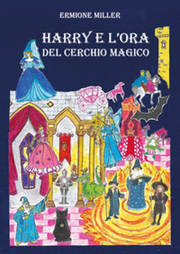 Harry e l'ora del cerchio magico - Librerie.coop Harry e l'ora del cerchio magico - Librerie.coop