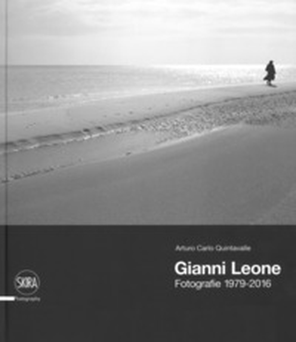 Gianni Leone. Fotografie 1979-2016 - Librerie.coop Gianni Leone. Fotografie 1979-2016 - Librerie.coop