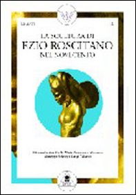 La scultura di Ezio Roscitano nel Novecento - Librerie.coop