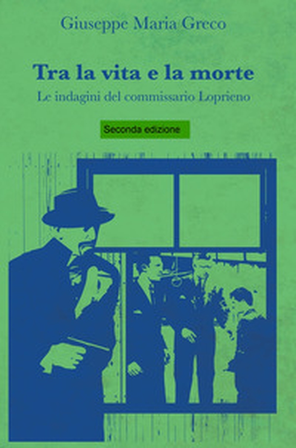 Tra la vita e la morte. Le indagini del commissario Loprieno - Librerie.coop Tra la vita e la morte. Le indagini del commissario Loprieno - Librerie.coop