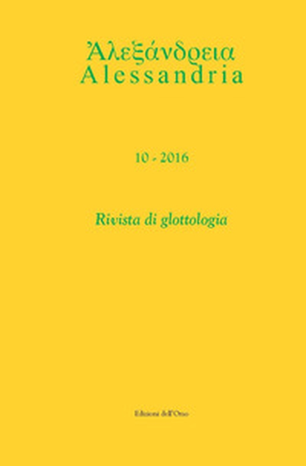 Alessandria. Rivista di glottologia. Ediz. italiana e greco antico - Vol. 10 - Librerie.coop Alessandria. Rivista di glottologia. Ediz. italiana e greco antico - Vol. 10 - Librerie.coop