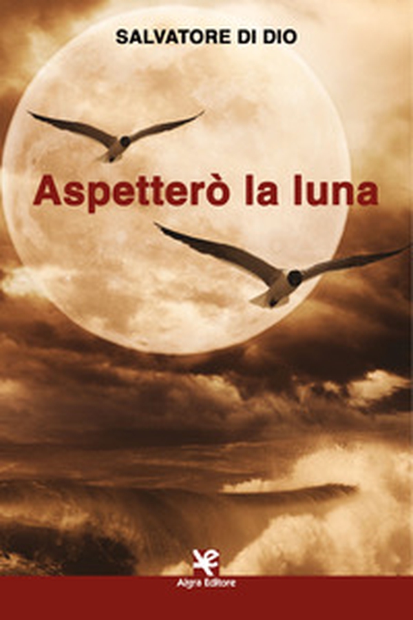 Aspetterò la luna - Librerie.coop Aspetterò la luna - Librerie.coop