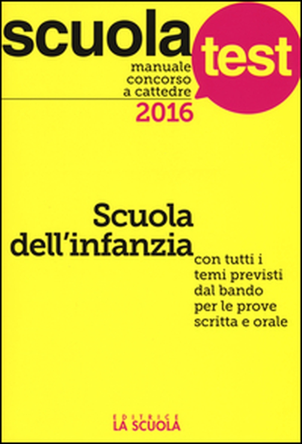 Manuale concorso a cattedre. Scuola dell'infanzia. Con tutti i temi previsti dal bando per le prove scritta e orale - Librerie.coop Manuale concorso a cattedre. Scuola dell'infanzia. Con tutti i temi previsti dal bando per le prove scritta e orale - Librerie.coop