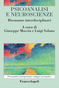 Psicoanalisi e neuroscienze. Risonanze interdisciplinari - Librerie.coop
