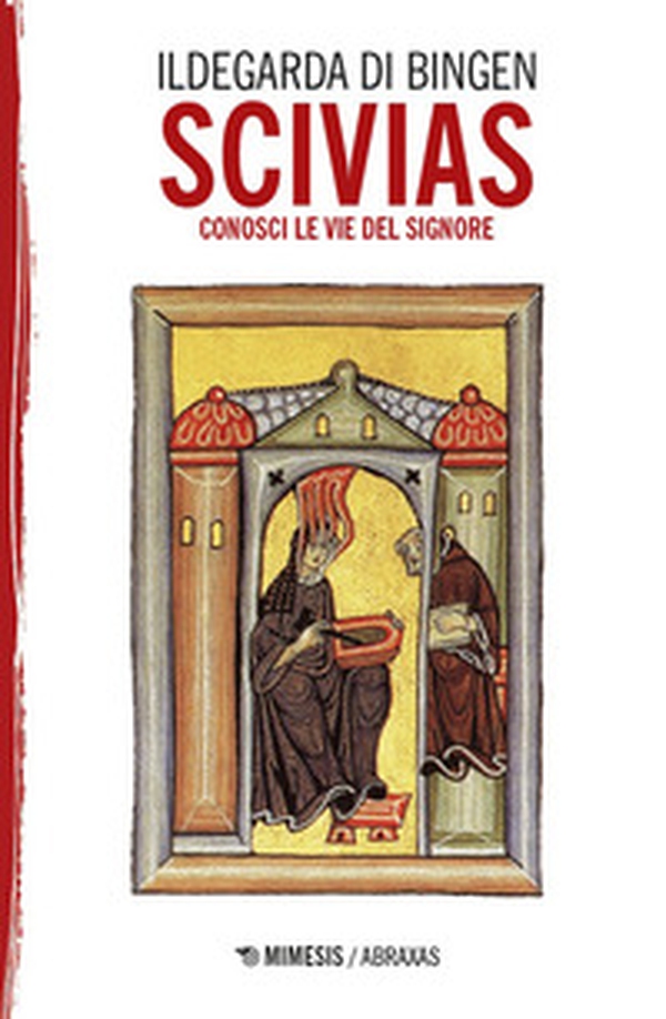 Scivias. Conosci le vie del Signore - Librerie.coop