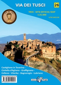 Via dei Tusci. Carta escursionistica 1:25.000 - Librerie.coop