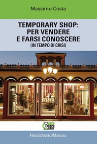 Temporary shop: per vendere e farsi conoscere (in tempo di crisi) - Librerie.coop