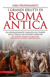 I grandi delitti di Roma antica - Librerie.coop I grandi delitti di Roma antica - Librerie.coop