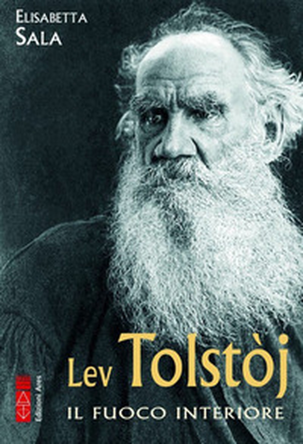 Lev Tolstòj. Il fuoco interiore - Librerie.coop Lev Tolstòj. Il fuoco interiore - Librerie.coop