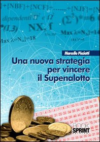 Una nuova strategia per vincere il superenalotto - Librerie.coop