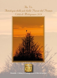 Antologia delle più belle poesie del premio Città di Melegnano 2019 - Librerie.coop