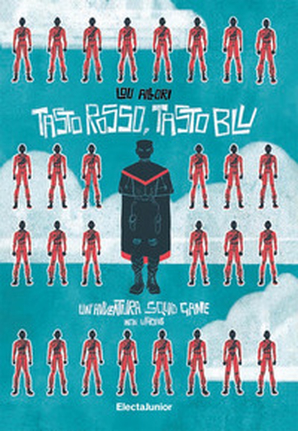 Tasto rosso, tasto blu. Un'avventura Squid Game non ufficiale - Librerie.coop Tasto rosso, tasto blu. Un'avventura Squid Game non ufficiale - Librerie.coop