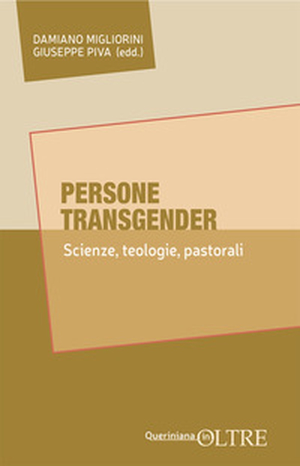 Persone transgender. Scienze, teologie, pastorali - Librerie.coop