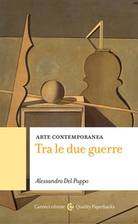 Arte contemporanea. Tra le due guerre - Librerie.coop