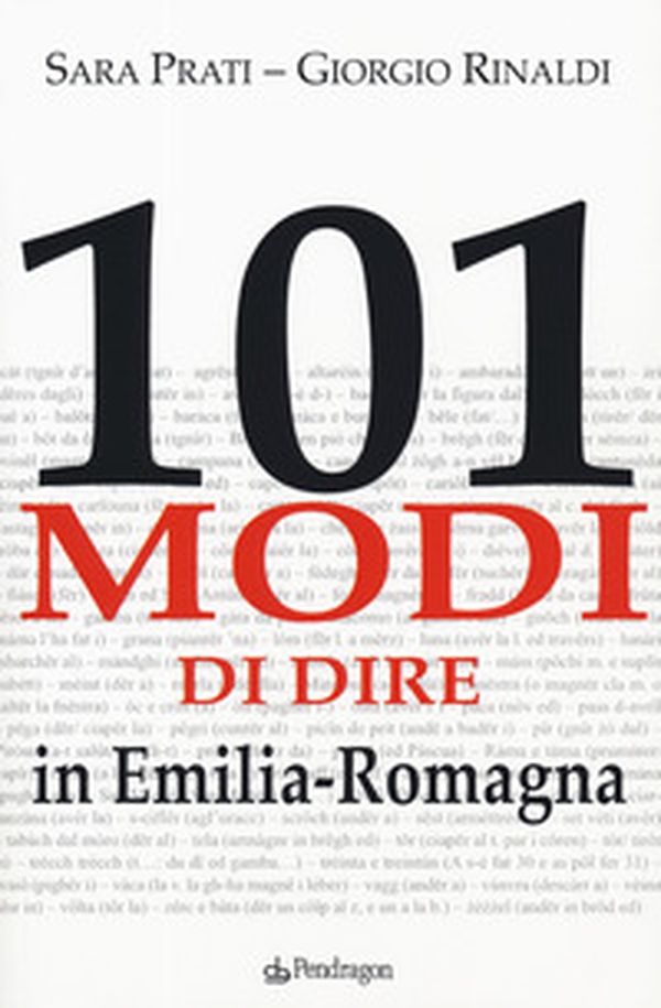 101 modi di dire in Emilia-Romagna - Librerie.coop 101 modi di dire in Emilia-Romagna - Librerie.coop