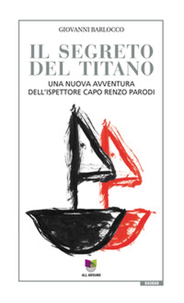 Il segreto del titano. Una nuova avventura dell'ispettore capo Renzo Parodi - Librerie.coop Il segreto del titano. Una nuova avventura dell'ispettore capo Renzo Parodi - Librerie.coop