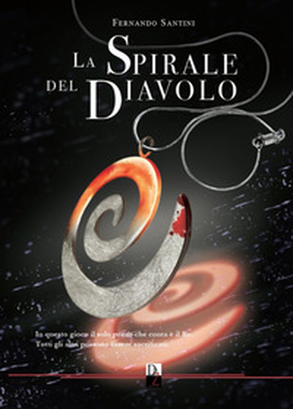 La spirale del diavolo - Librerie.coop La spirale del diavolo - Librerie.coop