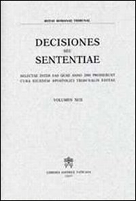 Rotae Romanae decisiones seu sententiae. Decisiones seu sententiae. Selectae inter eas quae anno 2000 prodierunt cura eiusdem Apostolici tribunalis editae - Vol. 92 - Librerie.coop
