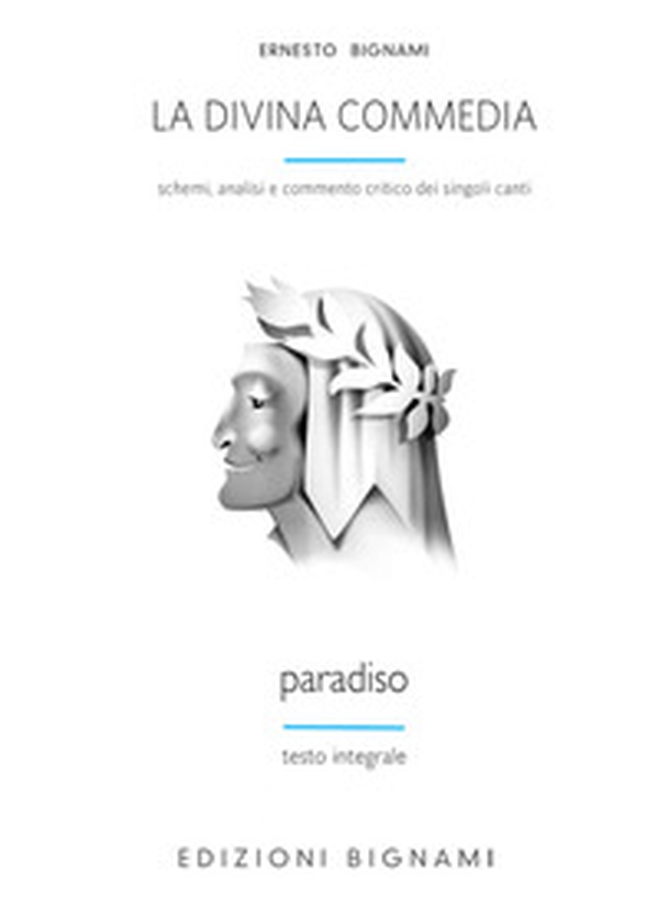 La Divina Commedia. Paradiso. Schemi, analisi e commento critico dei singoli canti - Librerie.coop
