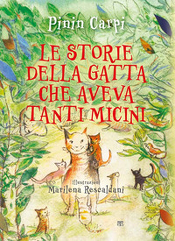 Le storie della gatta che aveva tanti micini - Librerie.coop Le storie della gatta che aveva tanti micini - Librerie.coop