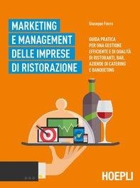 Marketing e management delle imprese di ristorazione - Librerie.coop Marketing e management delle imprese di ristorazione - Librerie.coop