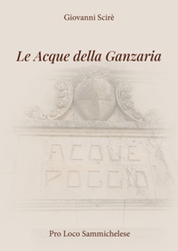 Le acque della Ganzaria - Librerie.coop Le acque della Ganzaria - Librerie.coop
