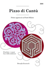 Primo approccio ai Punti Milano. Pizzo di Cantù - Vol. 7 - Librerie.coop Primo approccio ai Punti Milano. Pizzo di Cantù - Vol. 7 - Librerie.coop