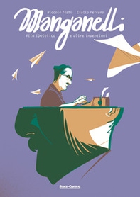 Manganelli. Vita ipotetica e altre invenzioni - Librerie.coop