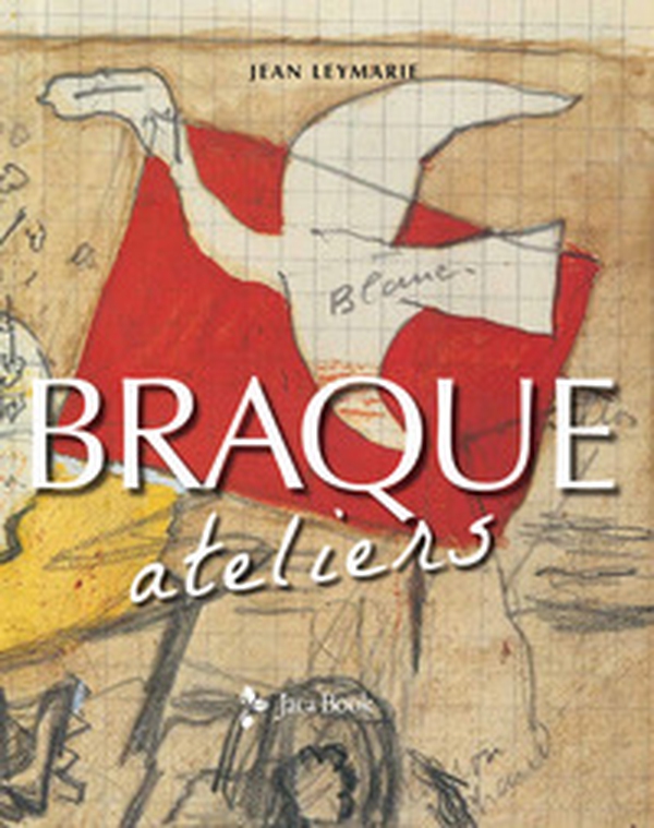 Braque. Ateliers - Librerie.coop Braque. Ateliers - Librerie.coop