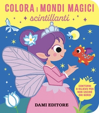 Colora i mondi magici scintillanti - Librerie.coop Colora i mondi magici scintillanti - Librerie.coop