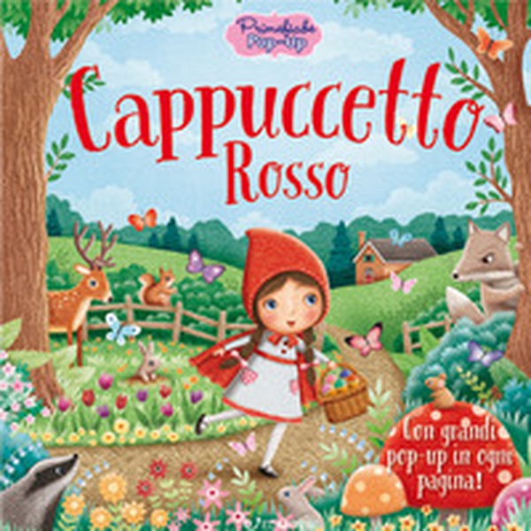 Cappuccetto Rosso. Primefiabe pop-up - Librerie.coop Cappuccetto Rosso. Primefiabe pop-up - Librerie.coop