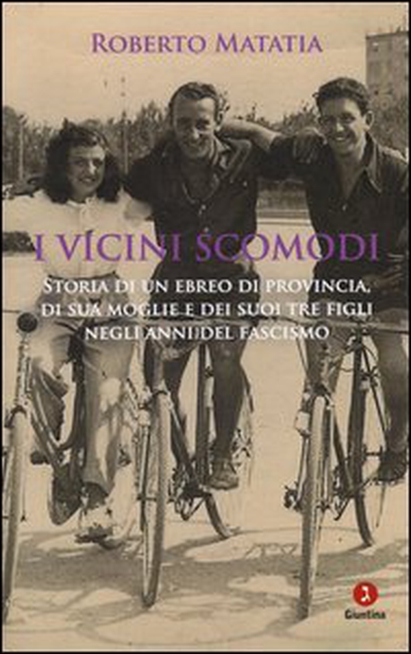 I vicini scomodi. Storia di un ebreo di provincia, di sua moglie e dei suoi tre figli negli anni del fascismo - Librerie.coop I vicini scomodi. Storia di un ebreo di provincia, di sua moglie e dei suoi tre figli negli anni del fascismo - Librerie.coop