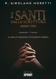 I santi dalla scrittura. Anno 1952 - Vol. 1 - Librerie.coop
