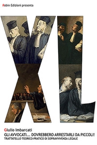Gli avvocati... dovrebbero arrestarli da piccoli! Trattatello teorico-pratico di sopravvivenza legale - Librerie.coop Gli avvocati... dovrebbero arrestarli da piccoli! Trattatello teorico-pratico di sopravvivenza legale - Librerie.coop