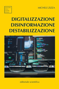 Digitalizzazione disinformazione destabilizzazione - Librerie.coop